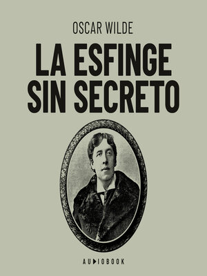 cover image of La esfinge sin secreto (Completo)